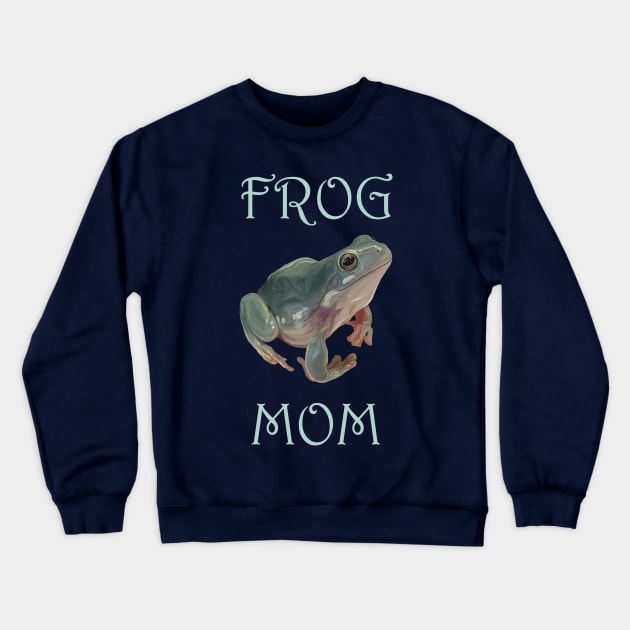 Frog Mom Crewneck Sweatshirt by Art by Deborah Camp